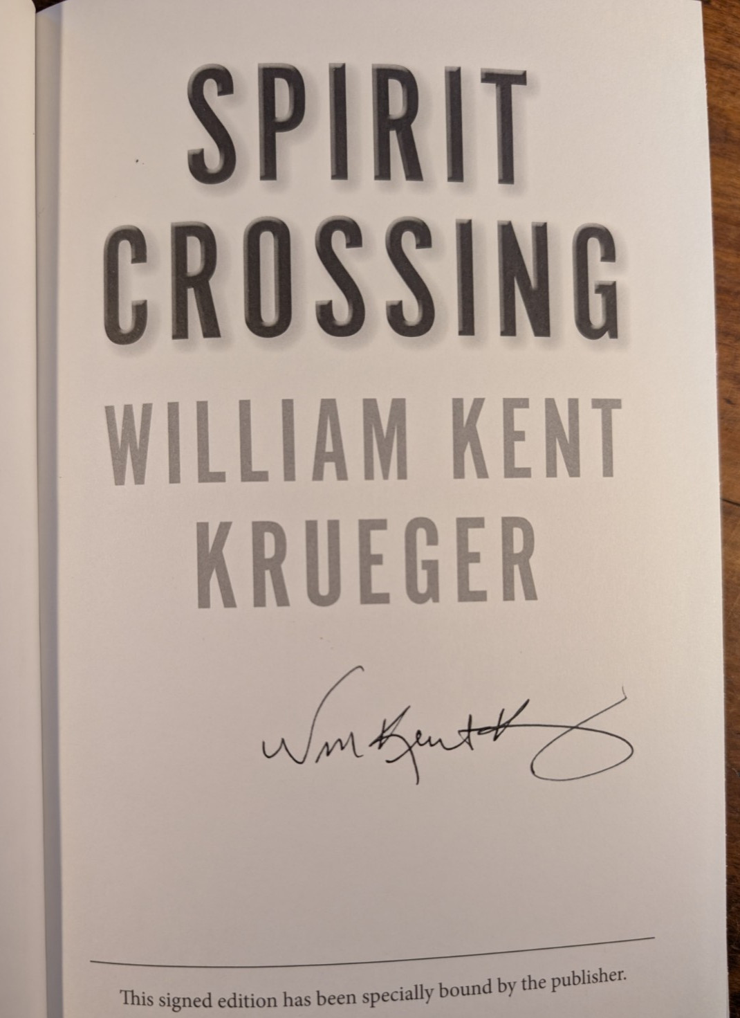 William Kent Krueger ~ Spirit Crossing ~ Signed ~ 2024 ~ 1st/1st ~ HC/DJ ~ Atria