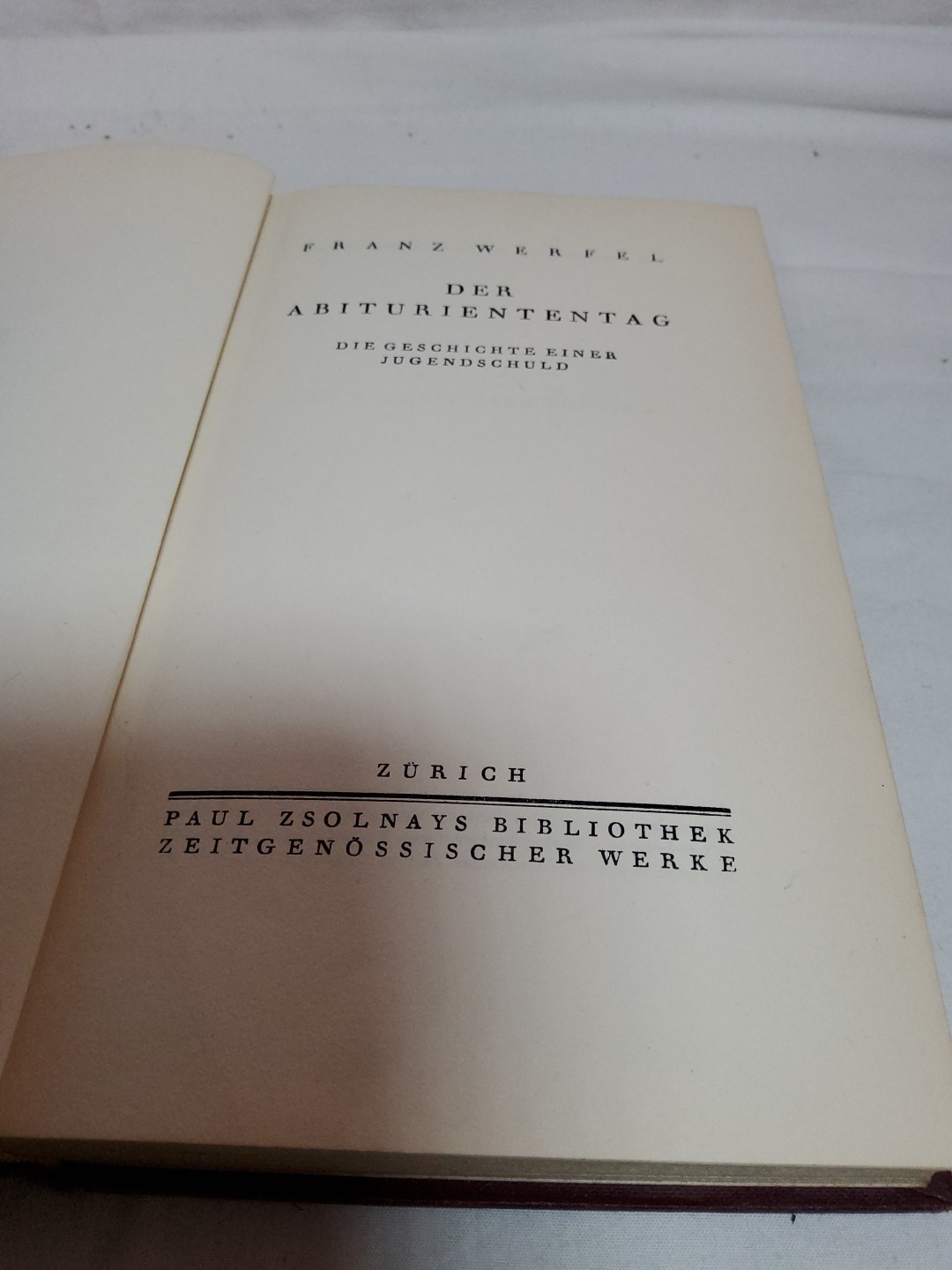 WERFEL, Der Abituriententag. Die Geschichte… 1928 1568-08