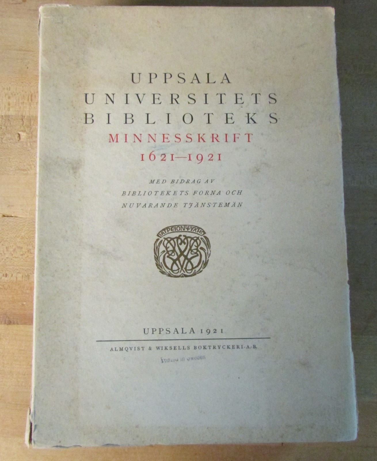 1921 SWEDISH UPPSALA UNIVERSITETS BIBLIOTETS MINNESSKRIFT 1621- 1921 300 YEARS