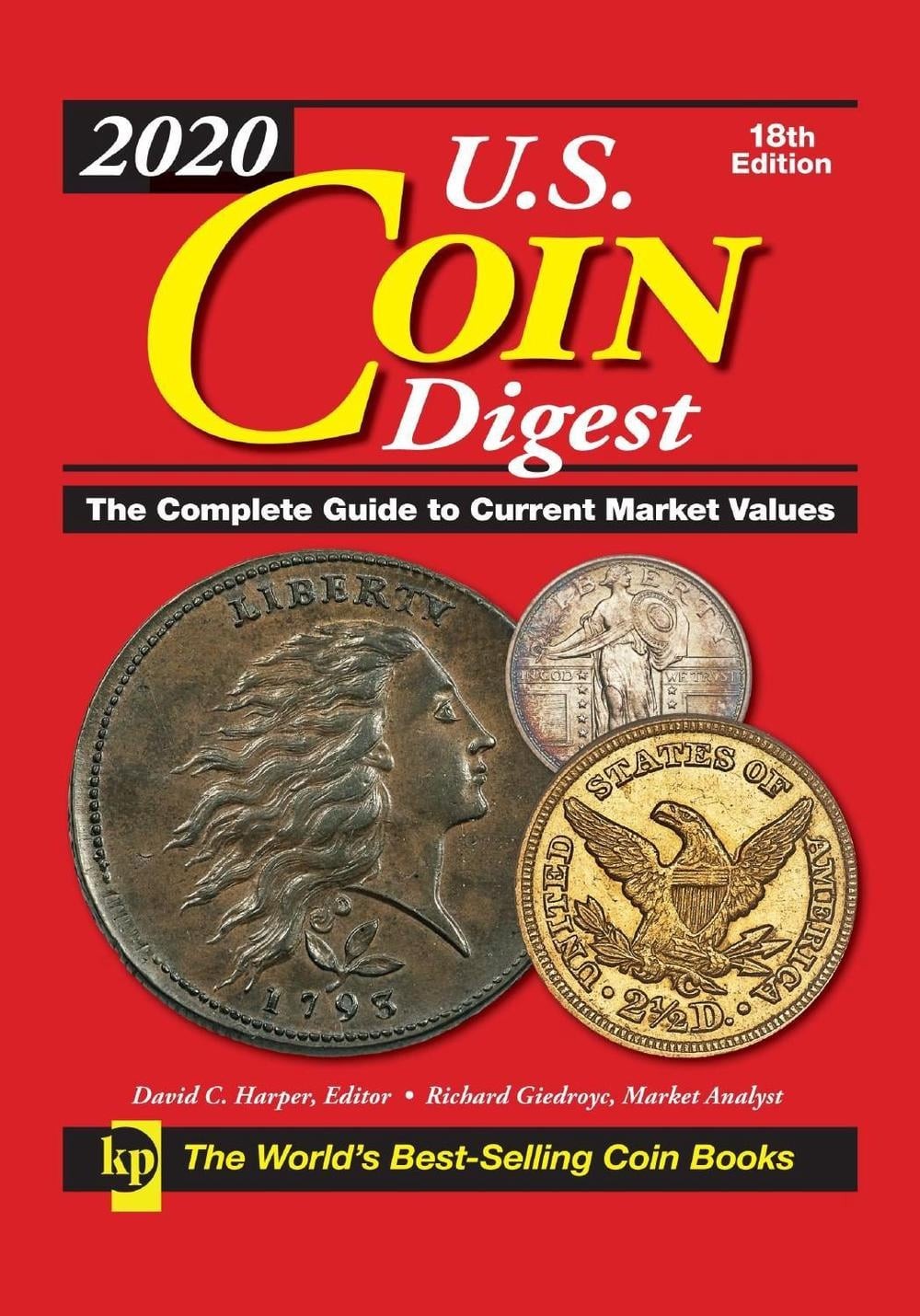 2020 U.S. Coin Digest: The Complete Guide to Current Market Values by David C. H