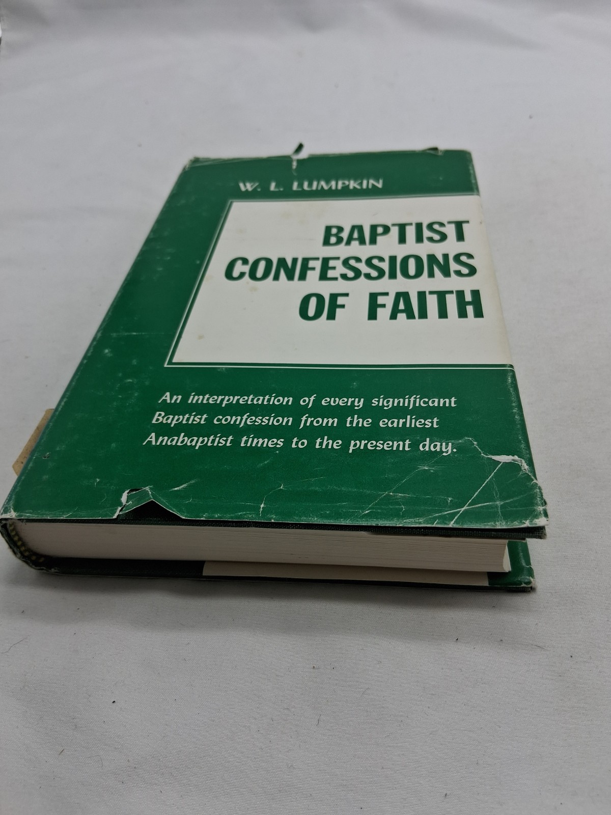 BAPTIST CONFESSIONS OF FAITH William L. Lumpkin theology doctrine history HBDJ
