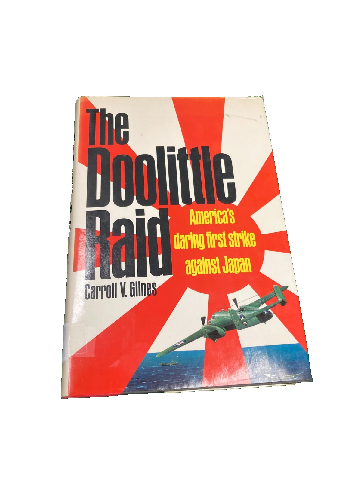 The Doolittle Raid / 1988 Hardcover First Edition