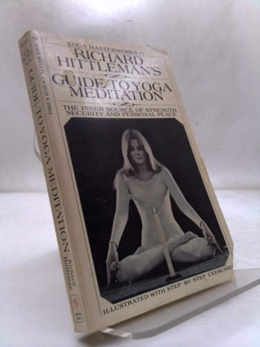Richard Hittleman’s Guide to Yoga Meditation by Richard Hittleman