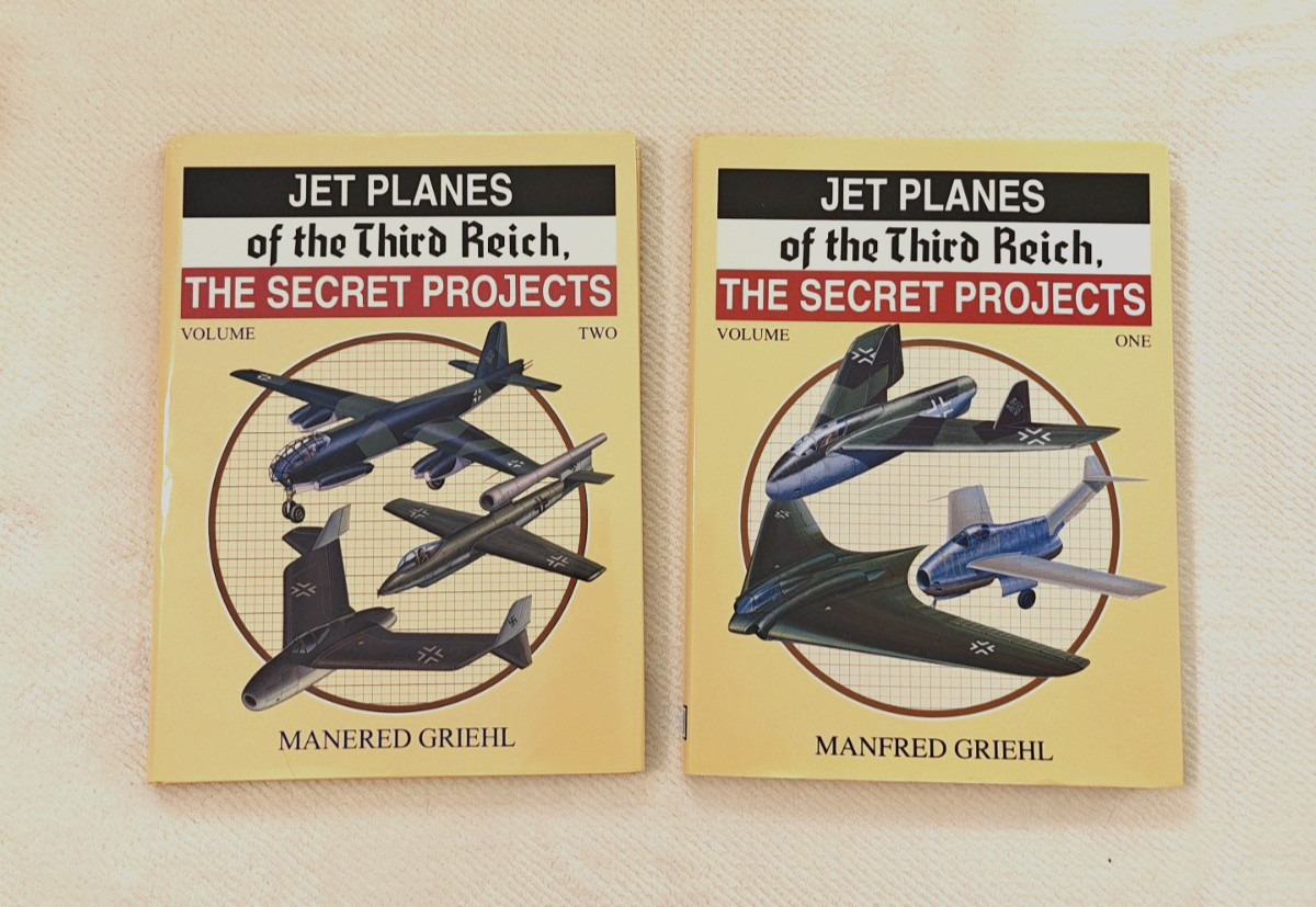 JET PLANES OF THE THIRD REICH THE SECRET PROJECTS Vol 1 & 2 – Manered Griehl