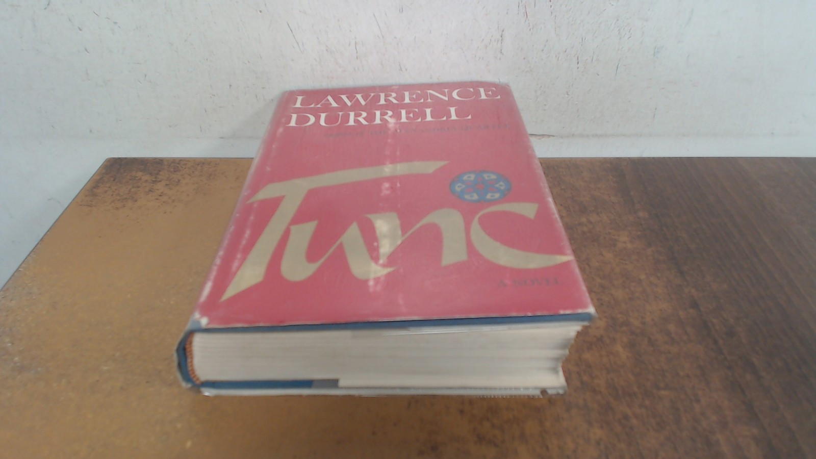 Tunc, Lawrence Durrell, E.P. Dutton and Co, 1968, Hardcover