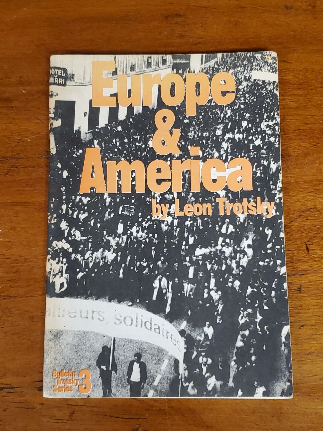 Europe & America by Leon Trotsky / 1973 – Labor Publications / 1st Printing