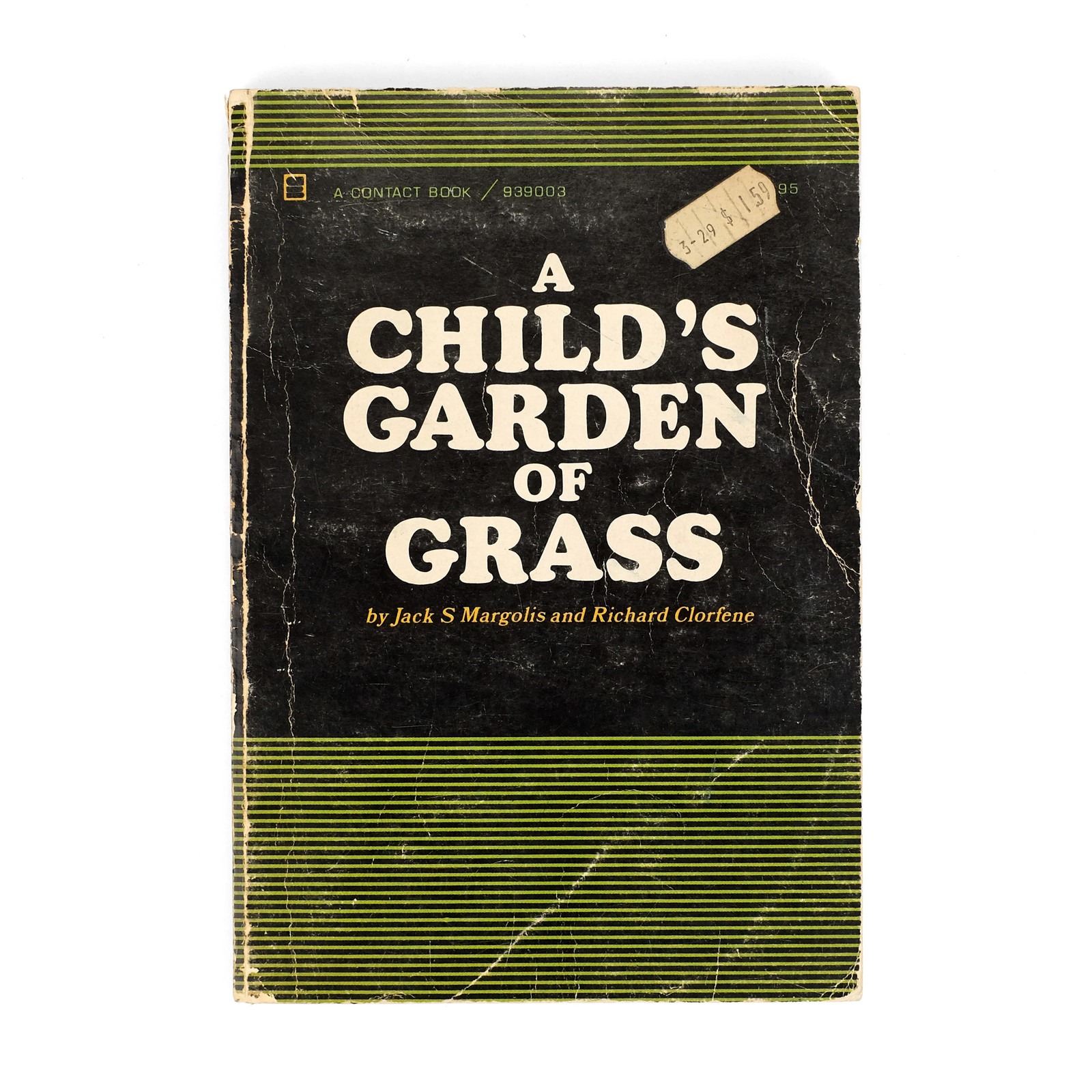 A Child’s Garden of Grass / Jack S. Margolis & Richard Clorfene / 1st Ed SC
