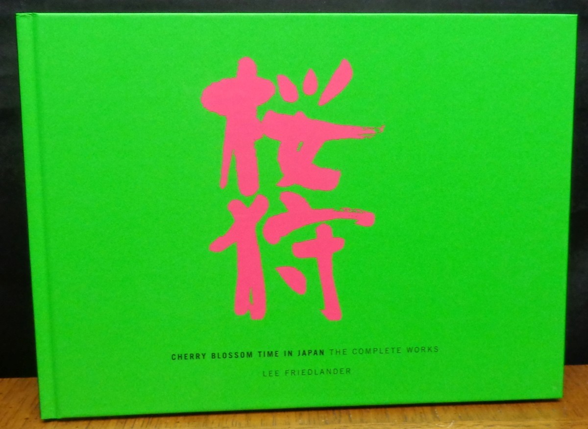 CHERRY BLOSSOM TIME IN JAPAN THE COMPLETE WORKS Lee Friedlander
