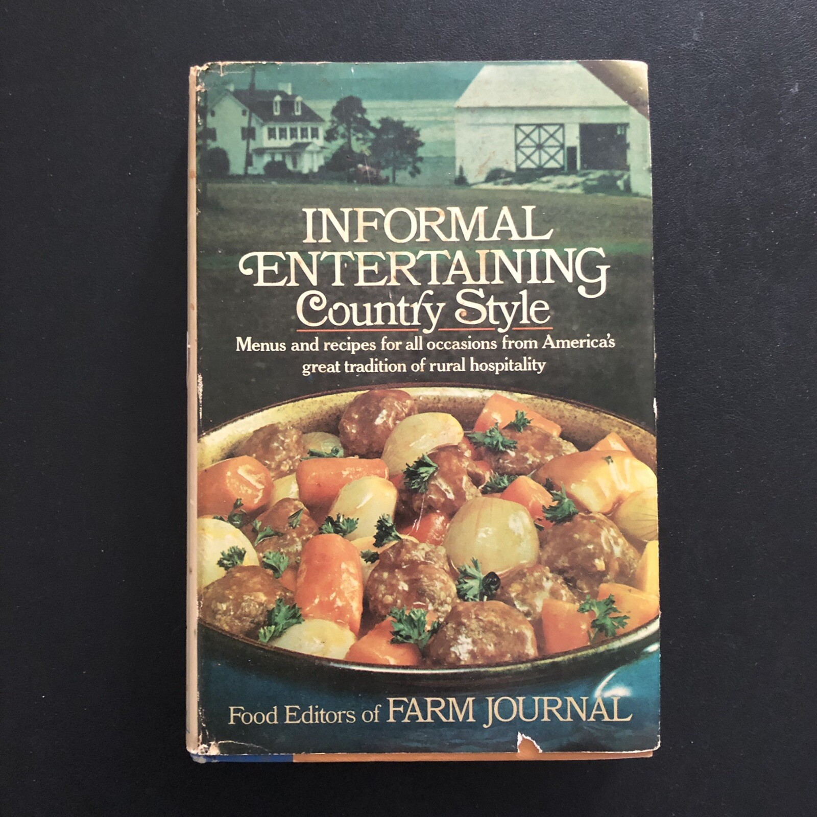 Farm Journals Informal Entertaining Country Style Cookbook Nichols 1973 HC DJ