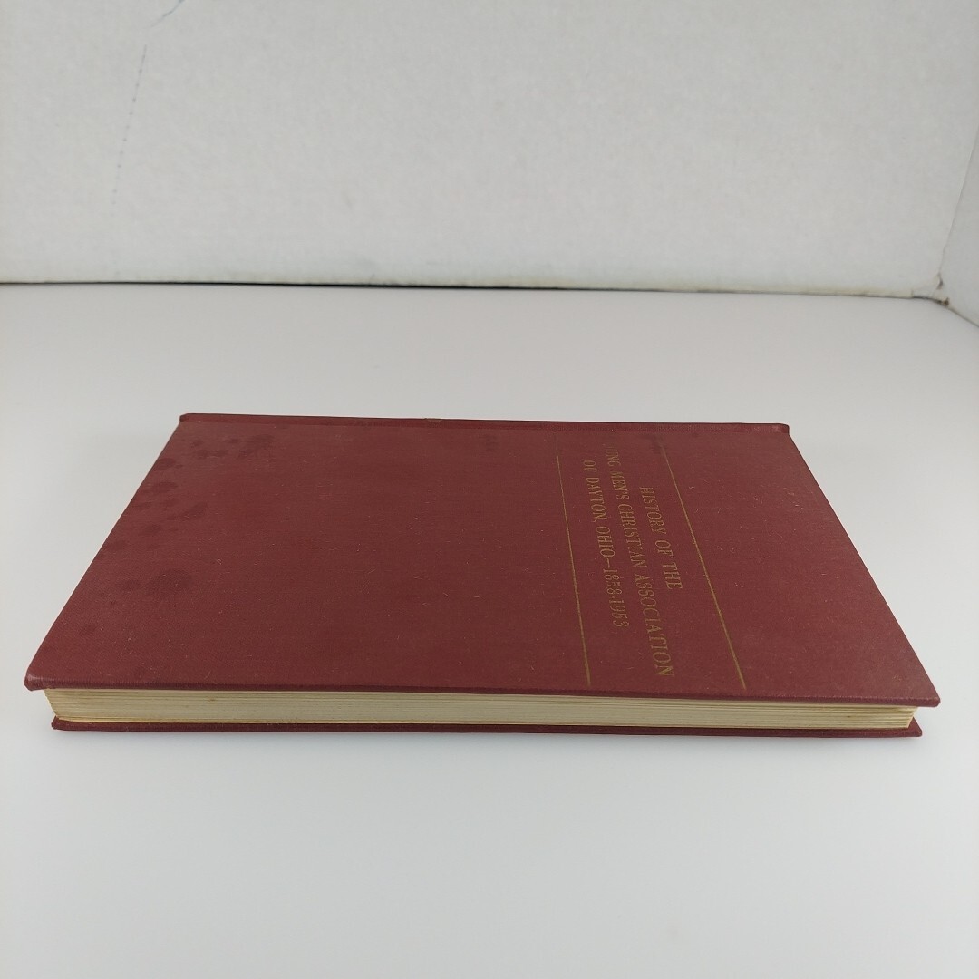 History of the Young Men’s Christian Association of Dayton, Ohio 1858-1953 HC