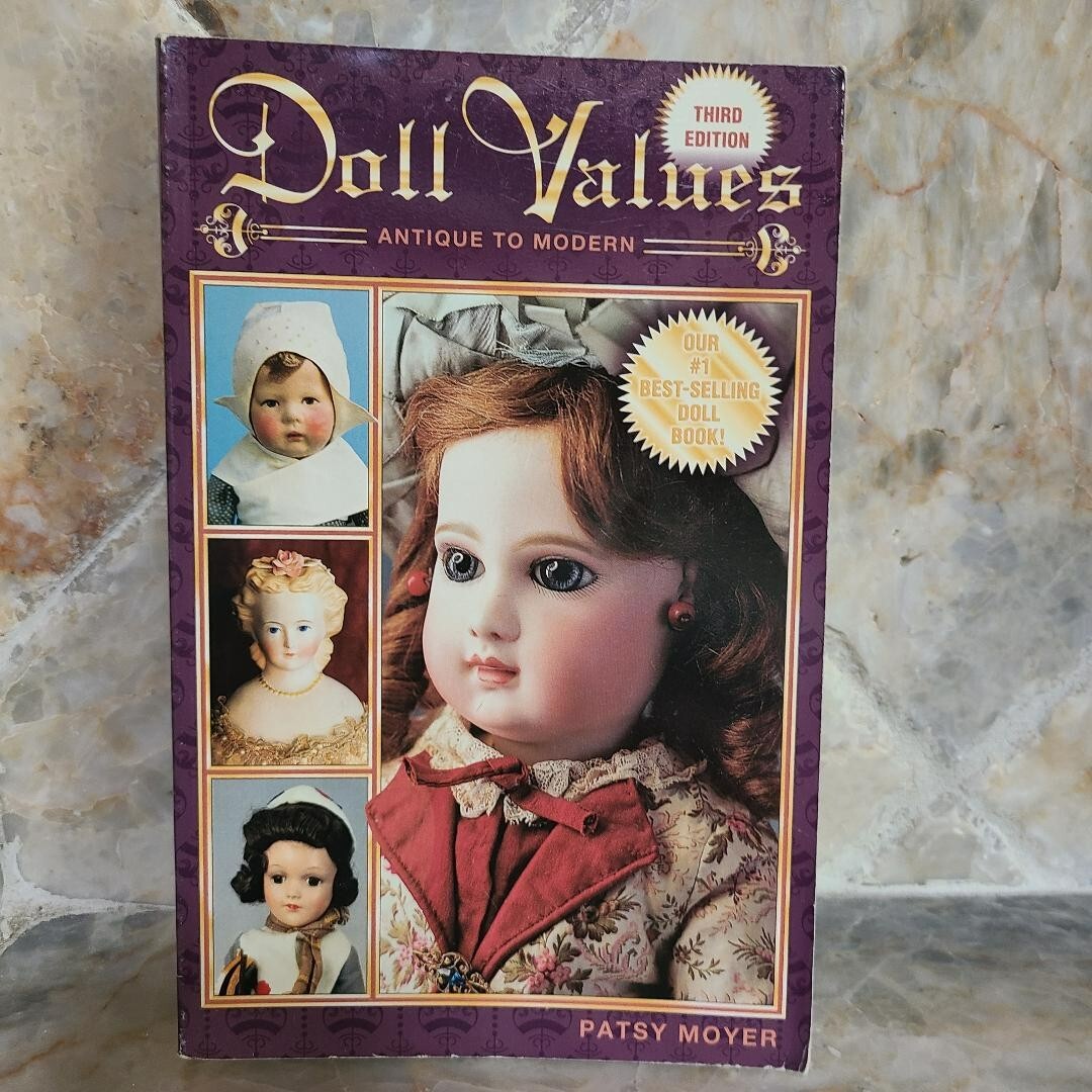 Doll Values: Antique to Modern by Moyer, Patsy