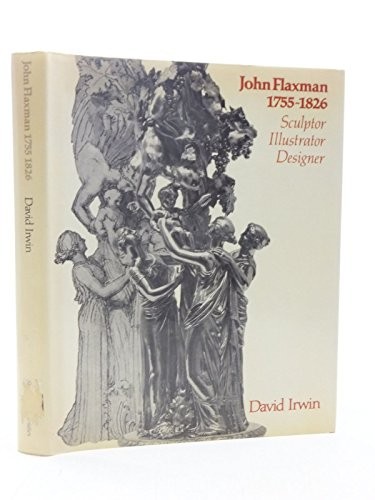 John Flaxman, 1755-1826 – Irwin, David