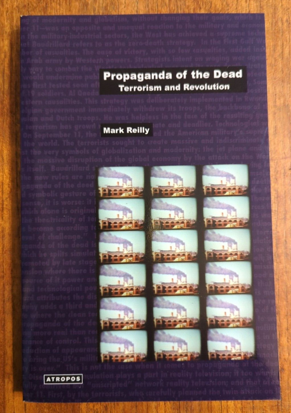 Propaganda of the Dead: Terrorism and Revolution by Mark Reilly Paperback AS NEW