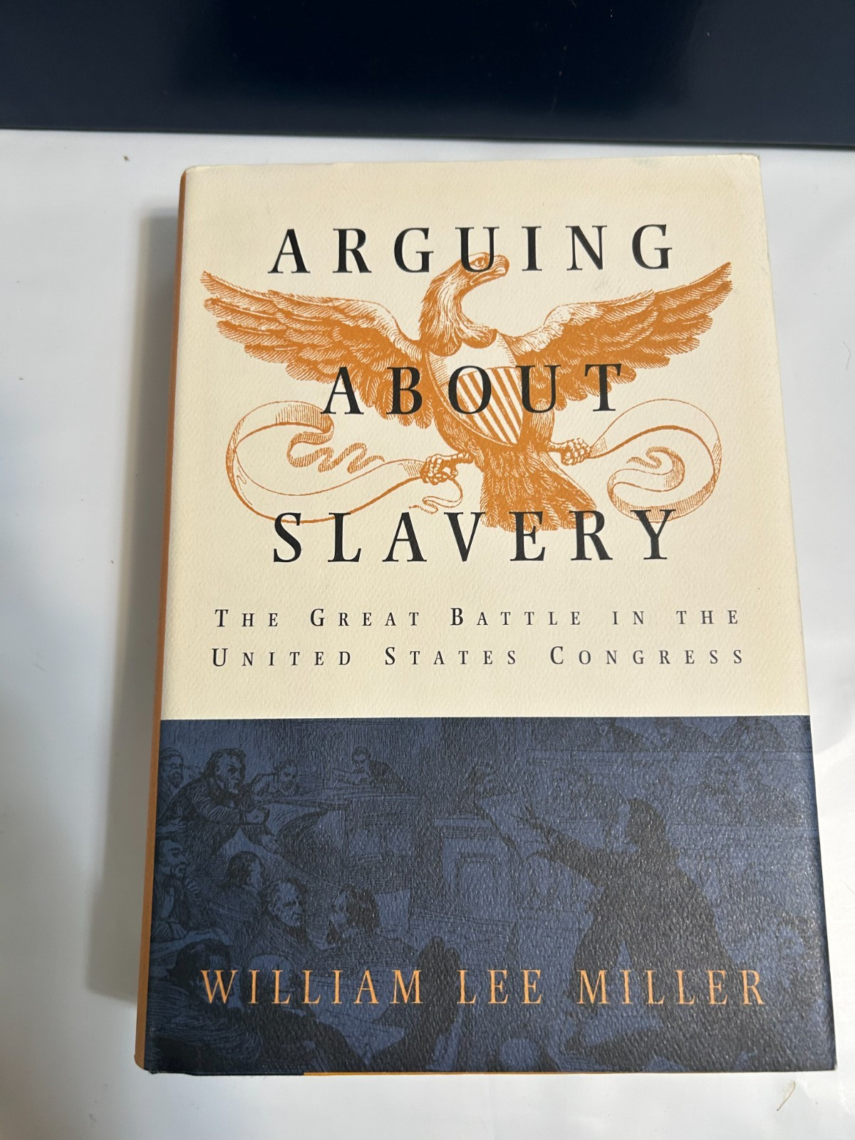 1st Ed Arguing About Slavery by William Lee Miller HC 1996 Civil War Slave
