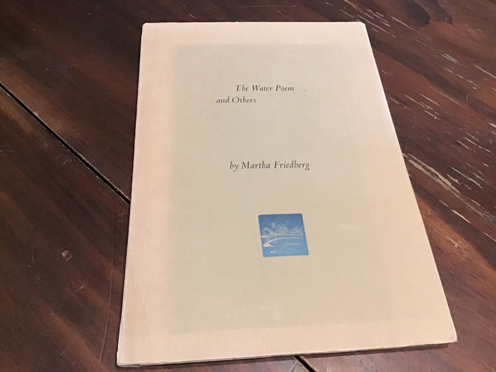 Martha Friedberg / THE WATER POEM AND OTHERS 1st Edition 1985 @N5