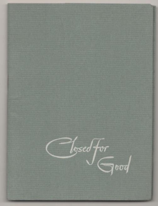 Robert FROST, Thomas W Nason / CLOSED FOR GOOD 1st Edition 1948 #182211