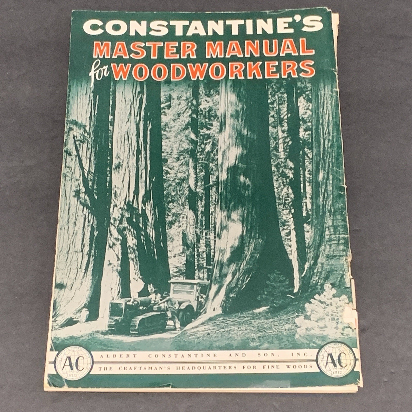 Albert Constantine’s Master Woodworkers Manual 1944 Fine Wood Woodworking