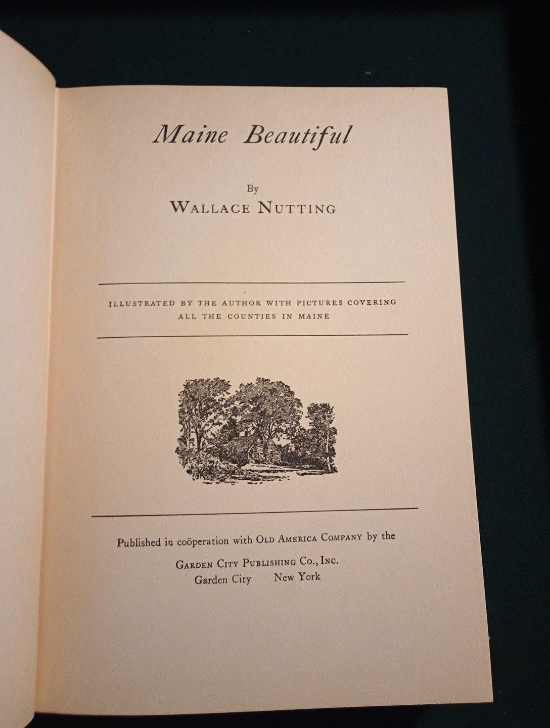 MAINE BEAUTIFUL by Wallace Nutting (1935 Hardcover) Garden City Publishing Co