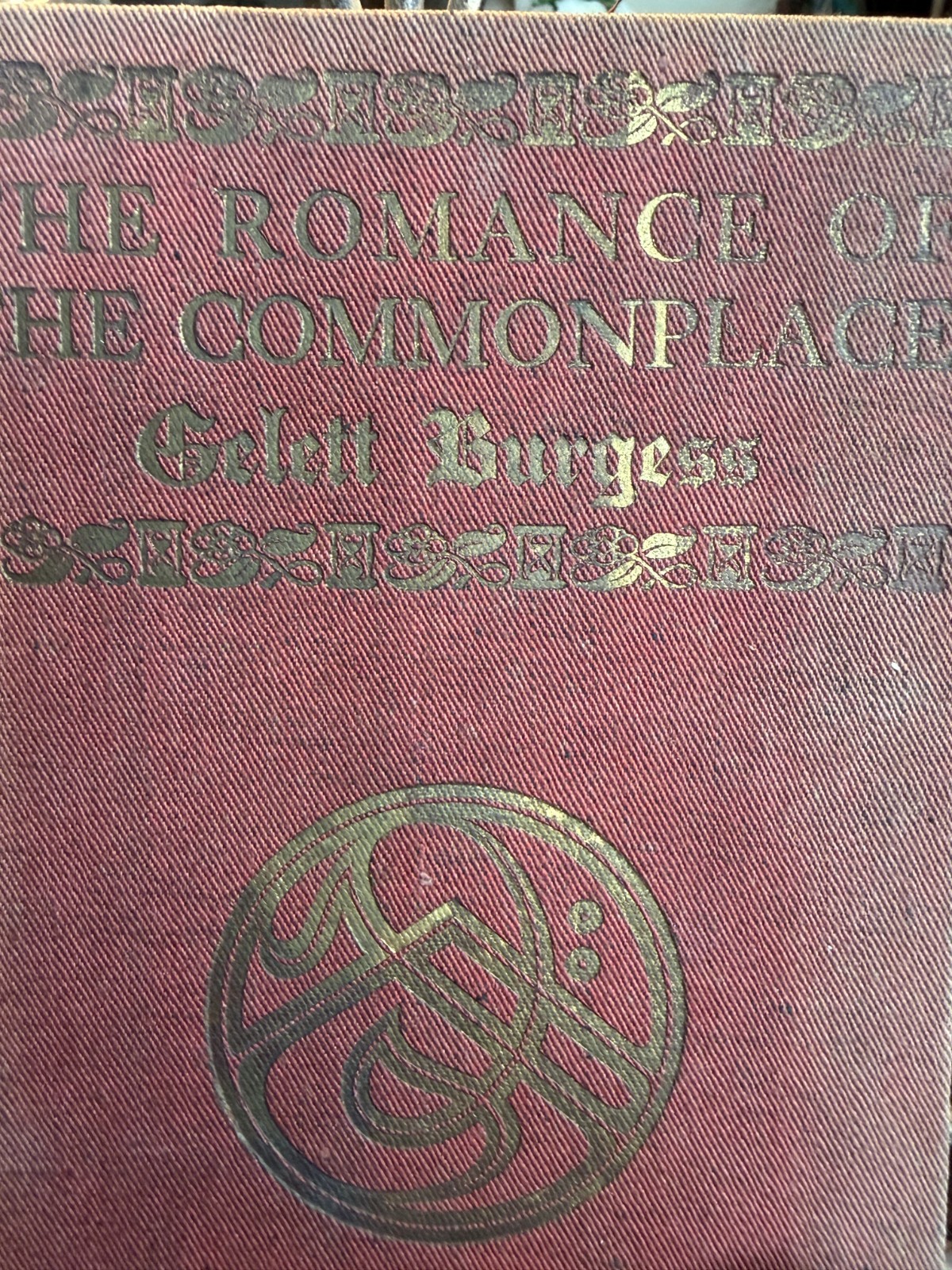 The Romance of the Commonplace 1902 Gelett Burgess Paul Elder San Francisco