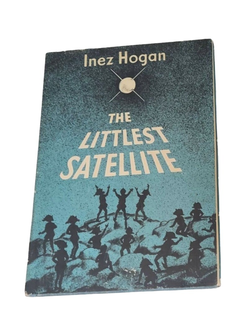 Inez Hogan The Littlest Satellite Hbdj BOOK Gnomes MOON Witch 1st Edition 1958