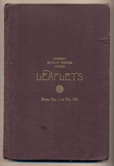 Deseret Sunday School Union Leaflets–Lessons 1 to 136 inclusive / 1898