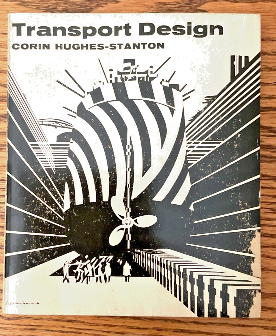 Transport Design by Corin Hughes-Stanton 1st Ed PB 1967 Illustrated