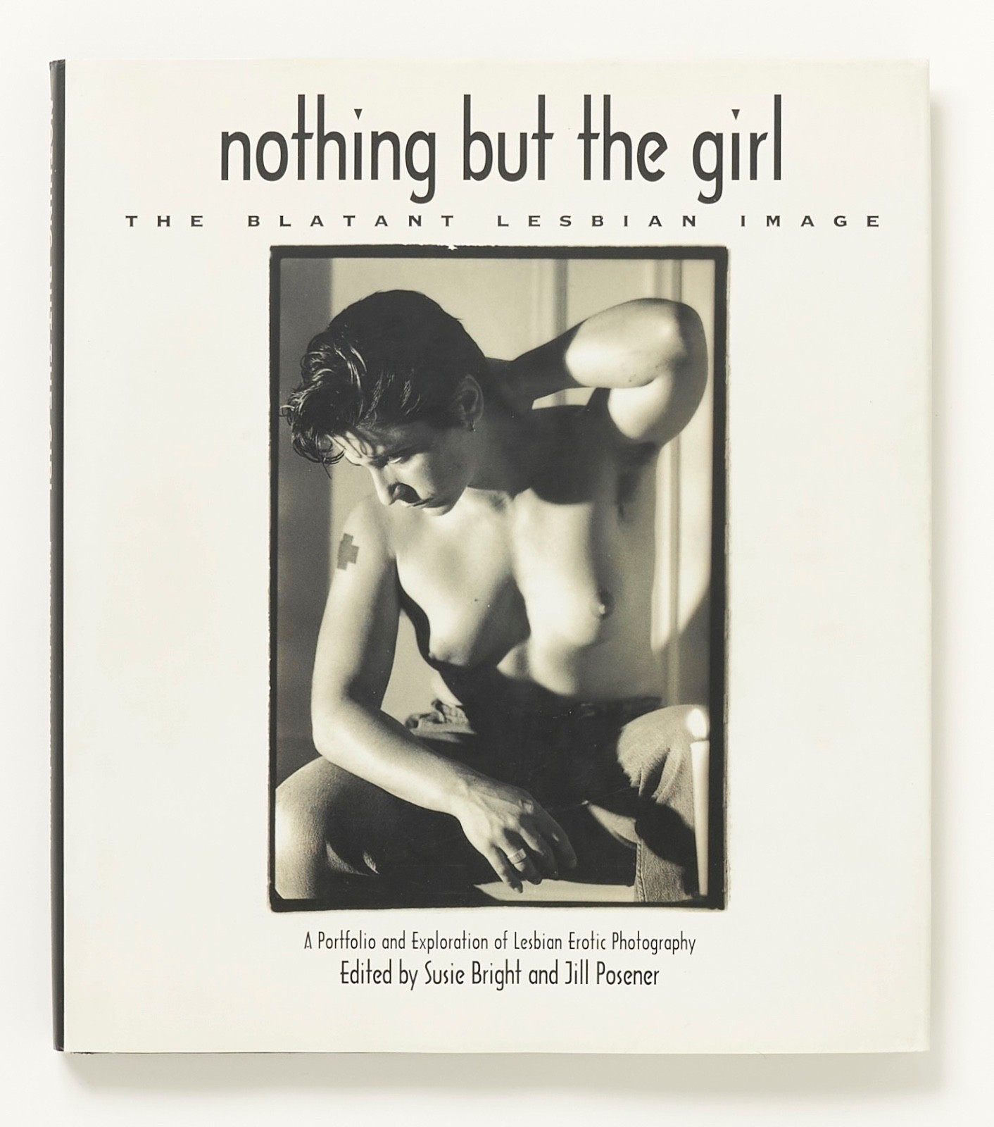 Nothing But the Girl: The Blatant Lesbian Image – Susie Bright & Jill Posener
