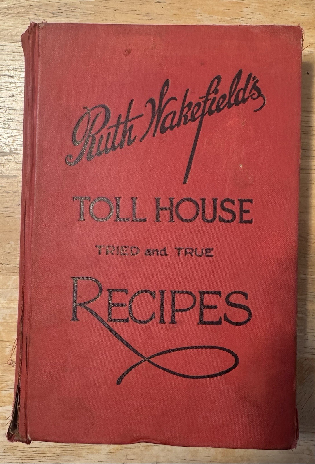 Ruth Graves Wakefield Toll House Tried & True Recipes 1942 Illustrated