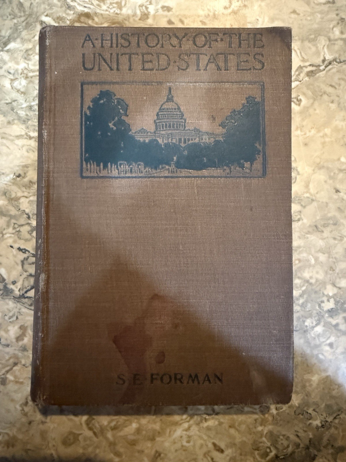 Rare 1915 A History of the United States S E Forman Antique Hardcover