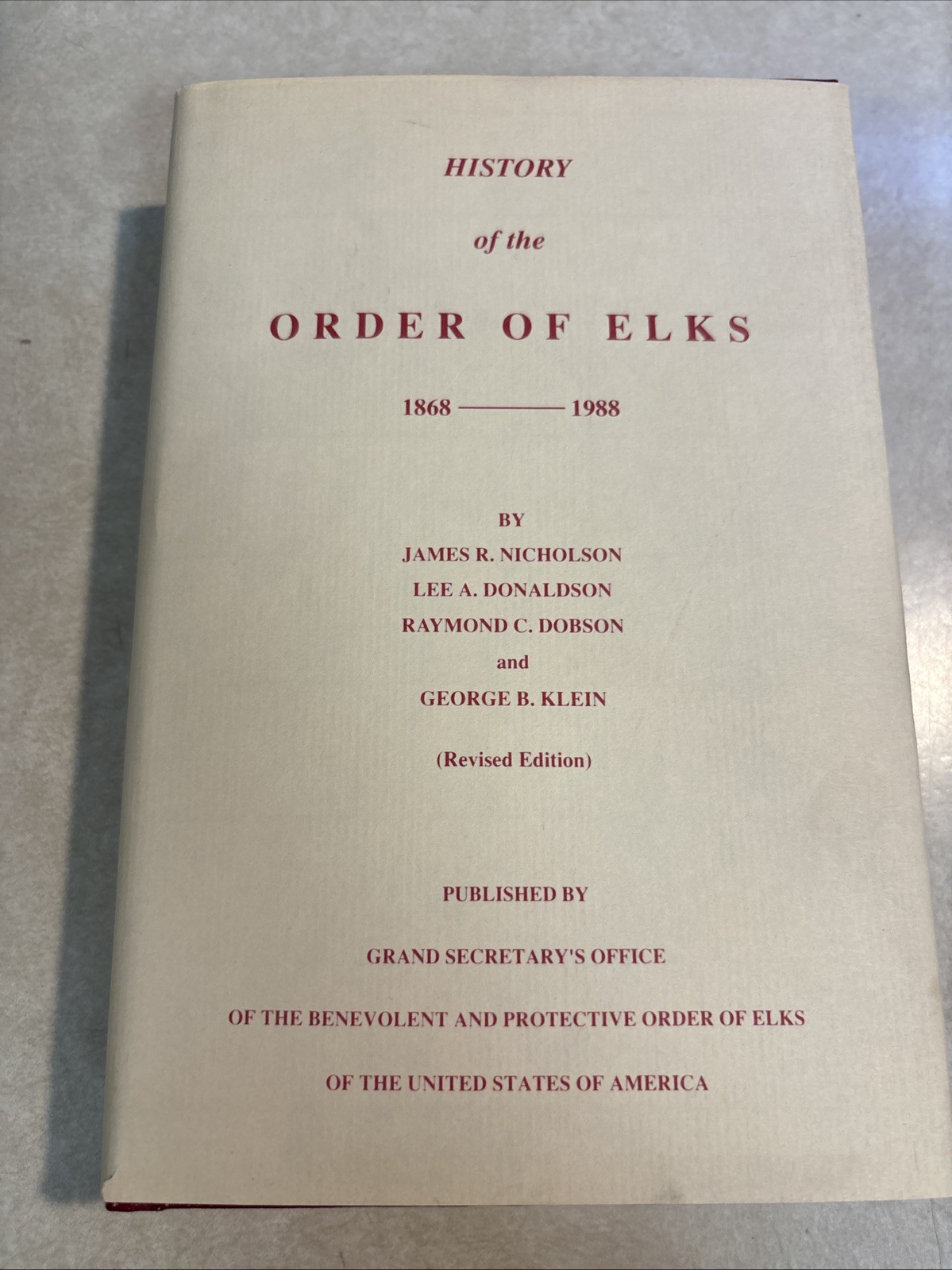 History of the Order of Elks 1868-1988. HC/DJ BPOE