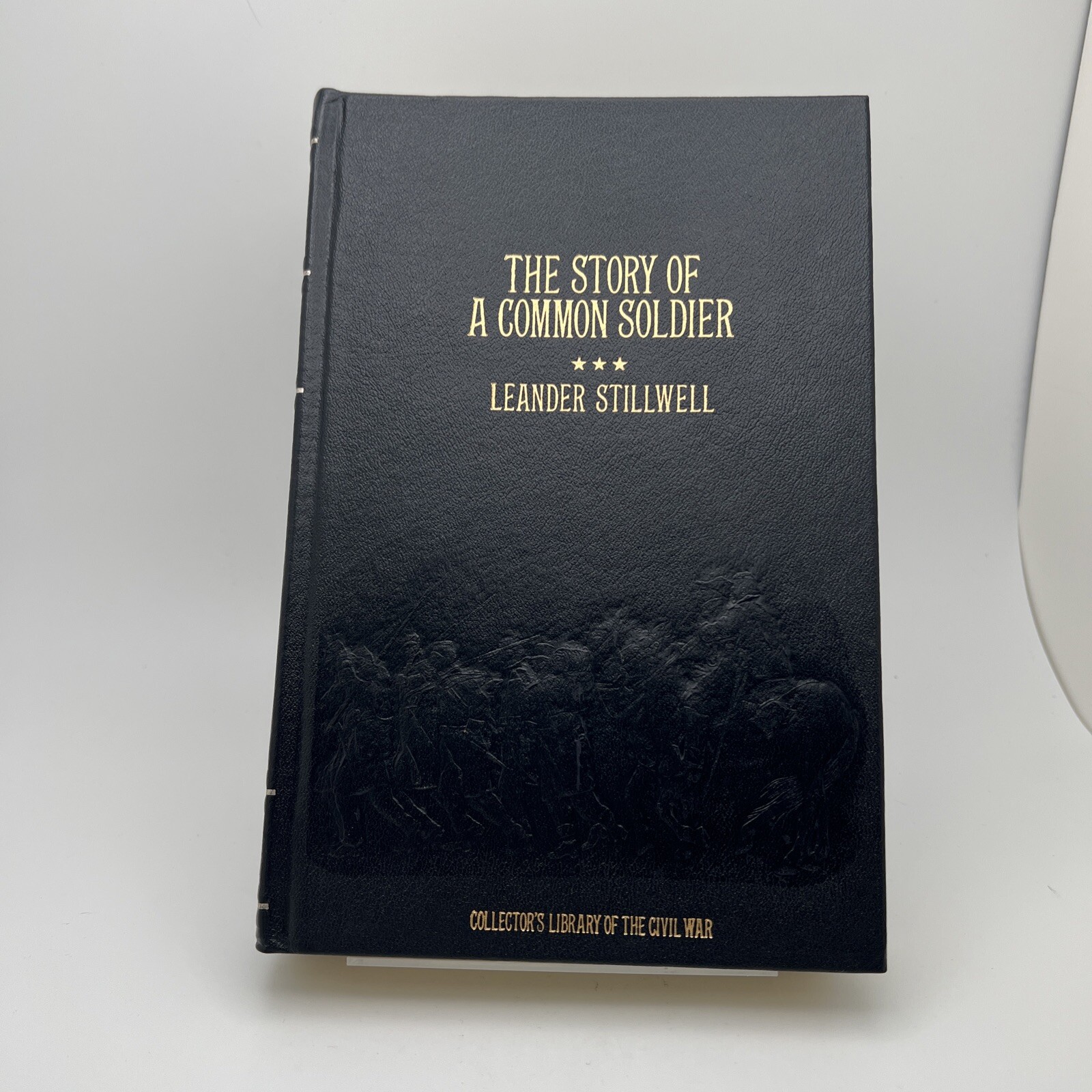 Leander Stillwell / Story of a Common Soldier of Army Life in the Civil War