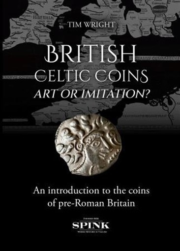 British Celtic Coins: Art or Imitation? Pre- Roman Britain Coins Guide By SPINK