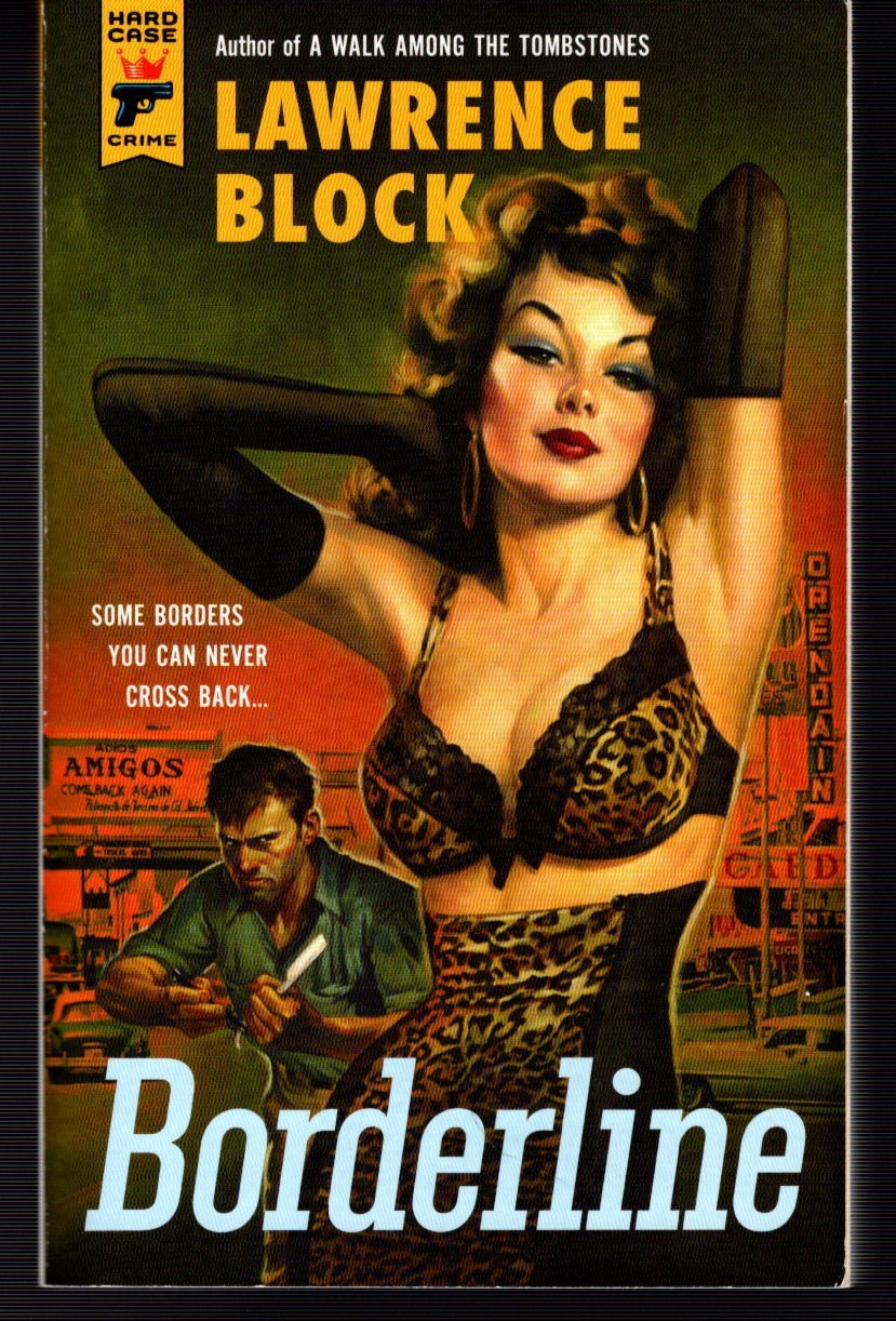 2014 BORDERLINE Lawrence Block, Hard Case Crime, 1st Edition