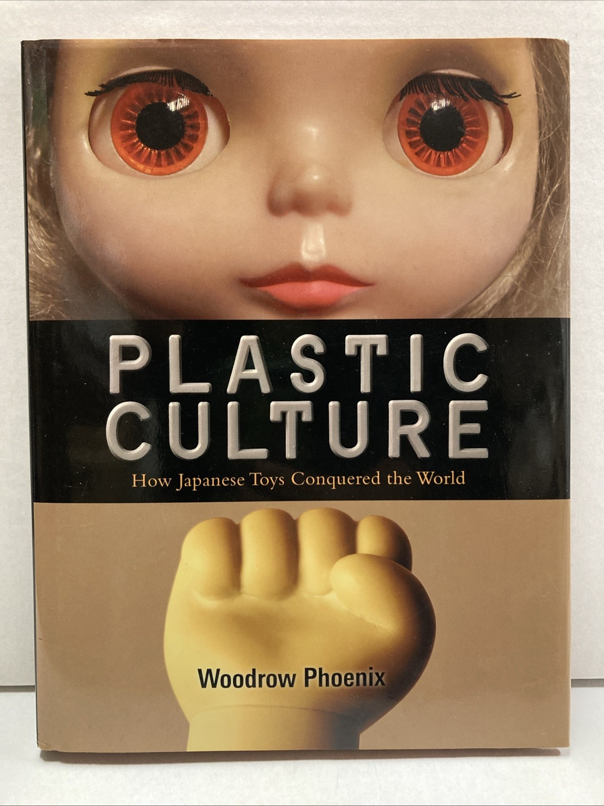 PLASTIC CULTURE: Japanese Toys Conquered the World HCDJ
