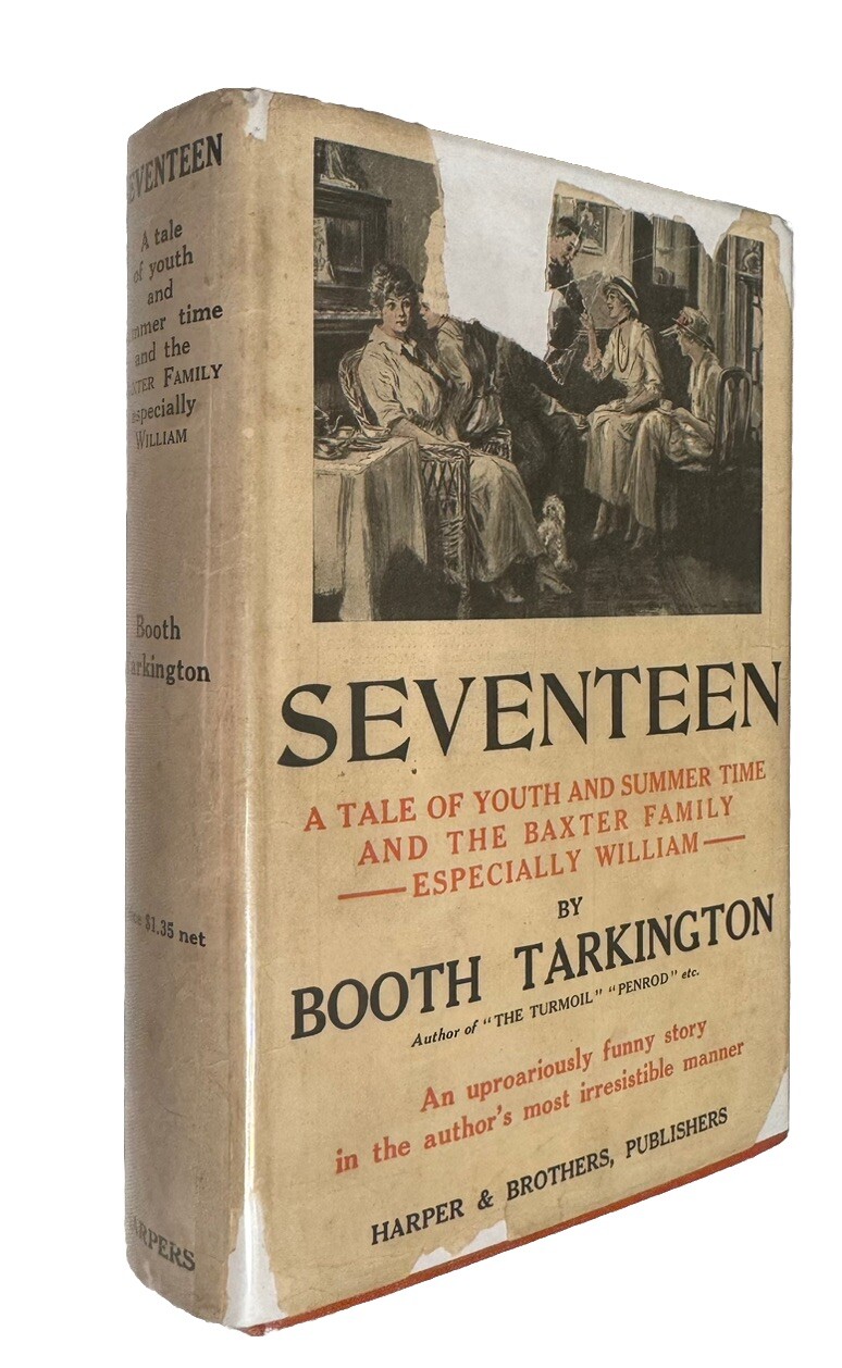 Booth Tarkington SEVENTEEN (17) 1st Edition w/scarce DJ – Harper & Bros – 1916