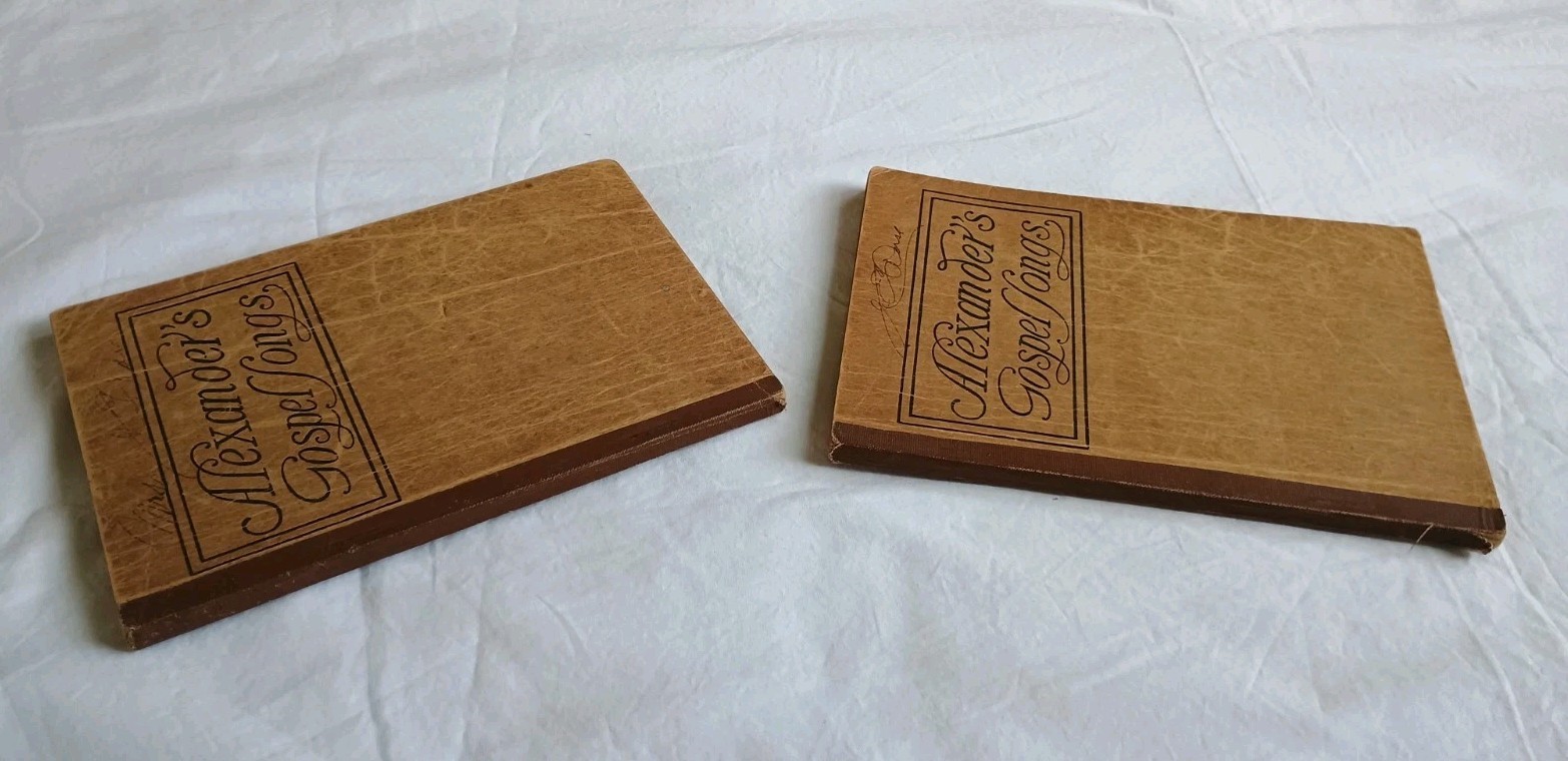 2 Antique 1908 Alexander’s Gospel Songs Hymnbooks Charles M. Alexander Hymnal