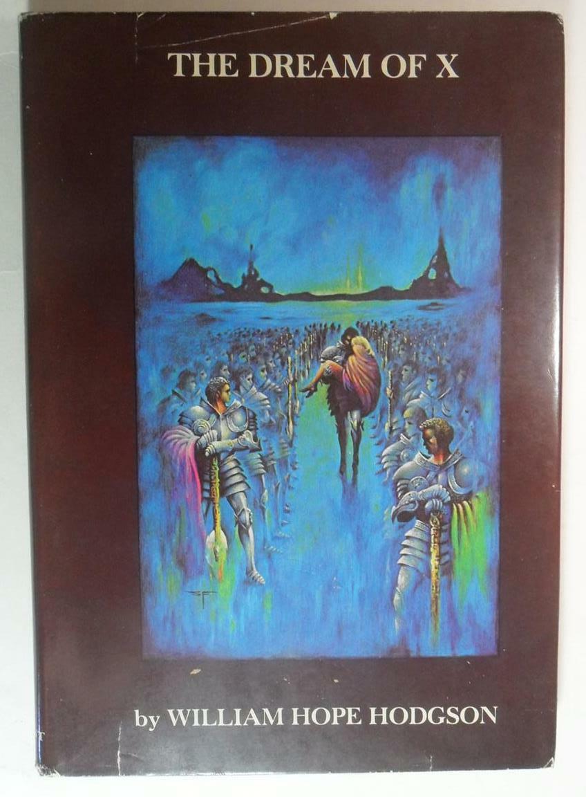 DREAM OF X WILLIAM HOPE HODGSON 1977 DONALD M GRANT FIRST ED DJ SAM MOSKOWITZ