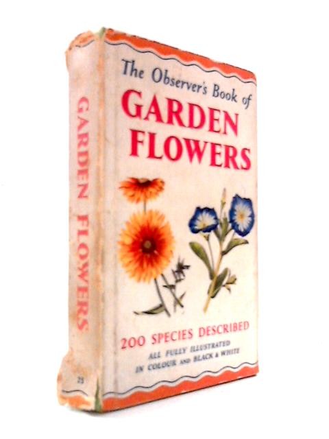 The Observer’s Book of Garden Flowers (Arthur King – 1965) (ID:83471)