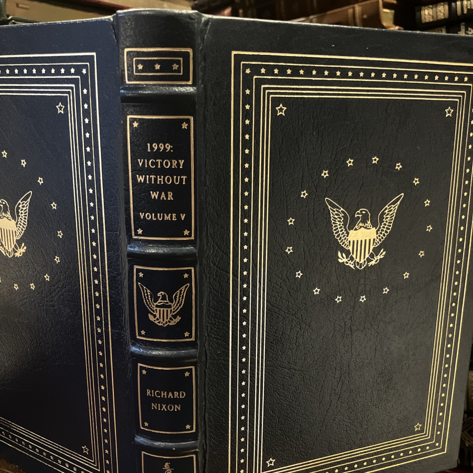 EASTON PRESS: RICHARD NIXON: 1999 VICTORY WITHOUT WAR: PRESIDENT: U.S.