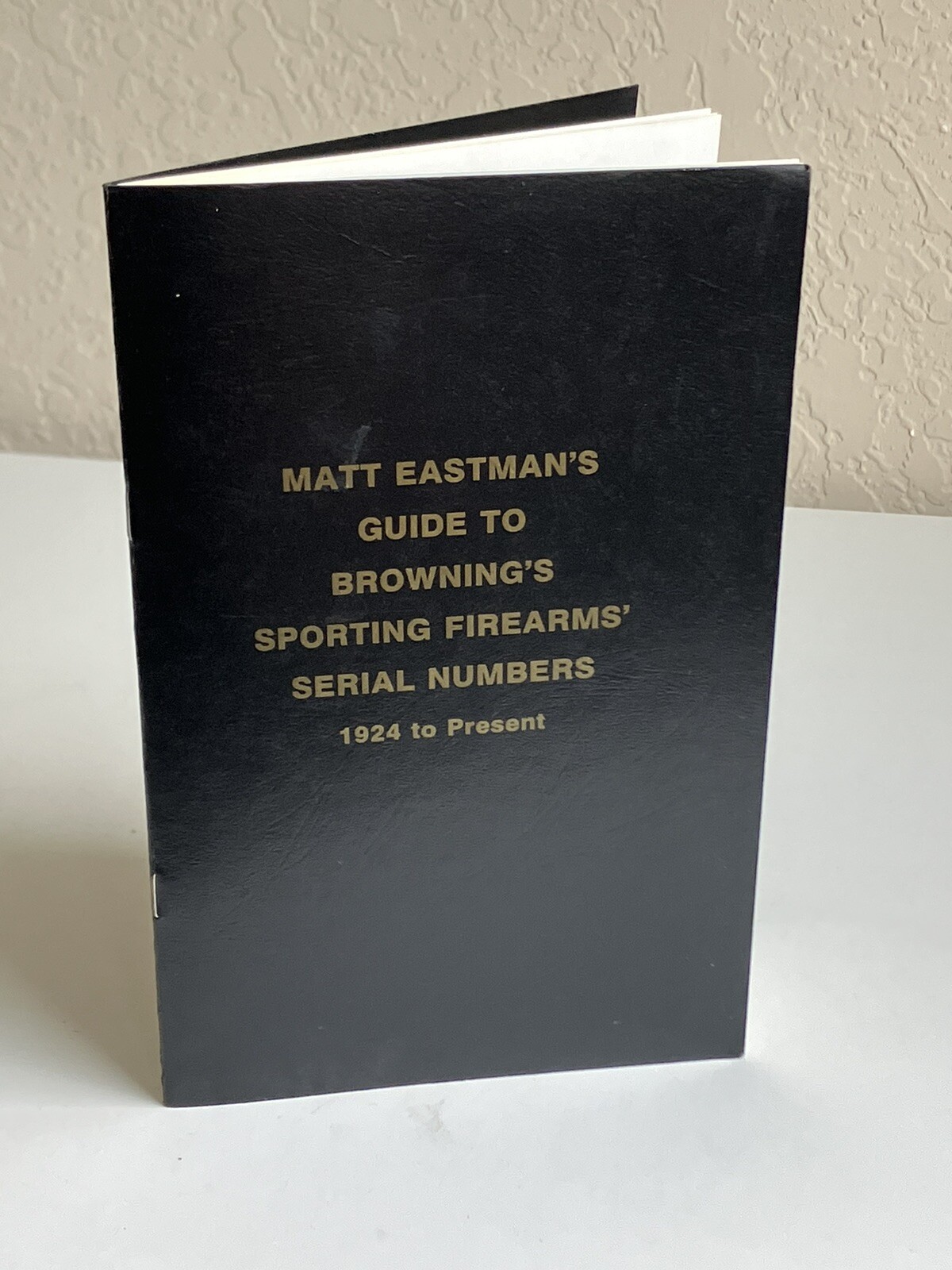 *SIGNED* Matt Eastman’s Guide to Browning’s Sporting Firearms 1924 to Present