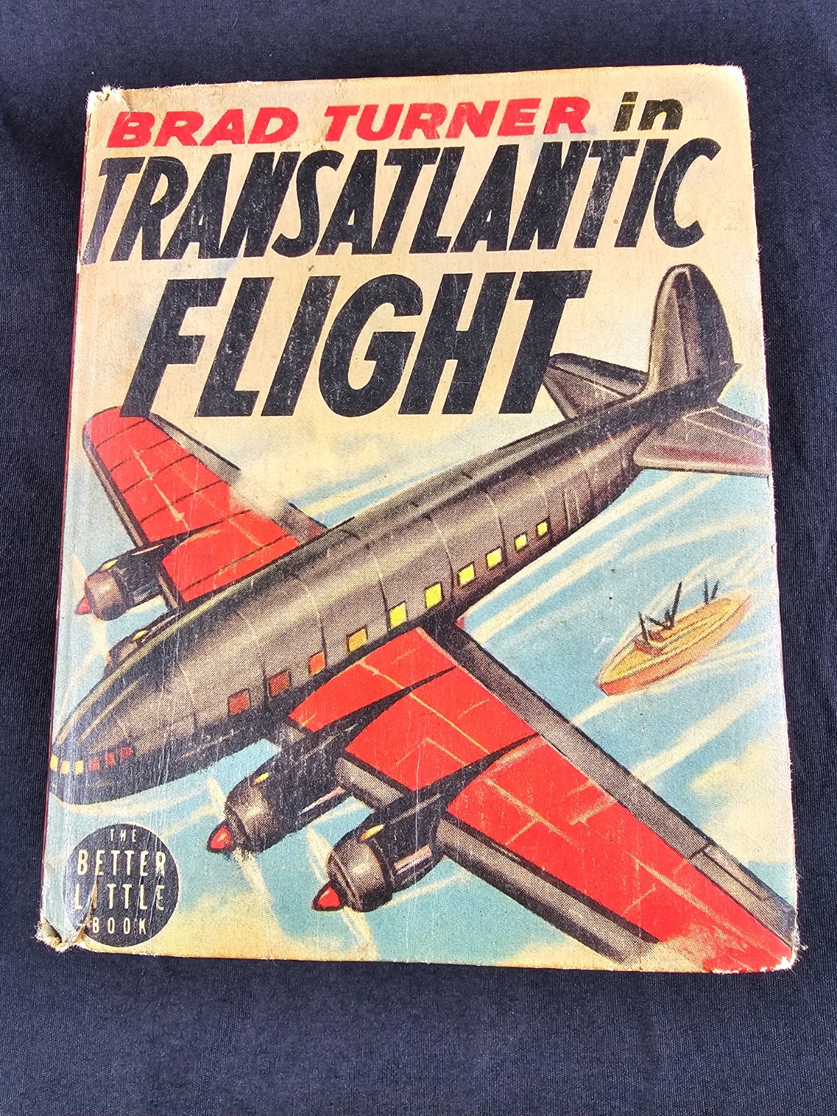 Vtg 1939 Brad Turner in Transatlantic Flight Better Little Book #1425 Whitman