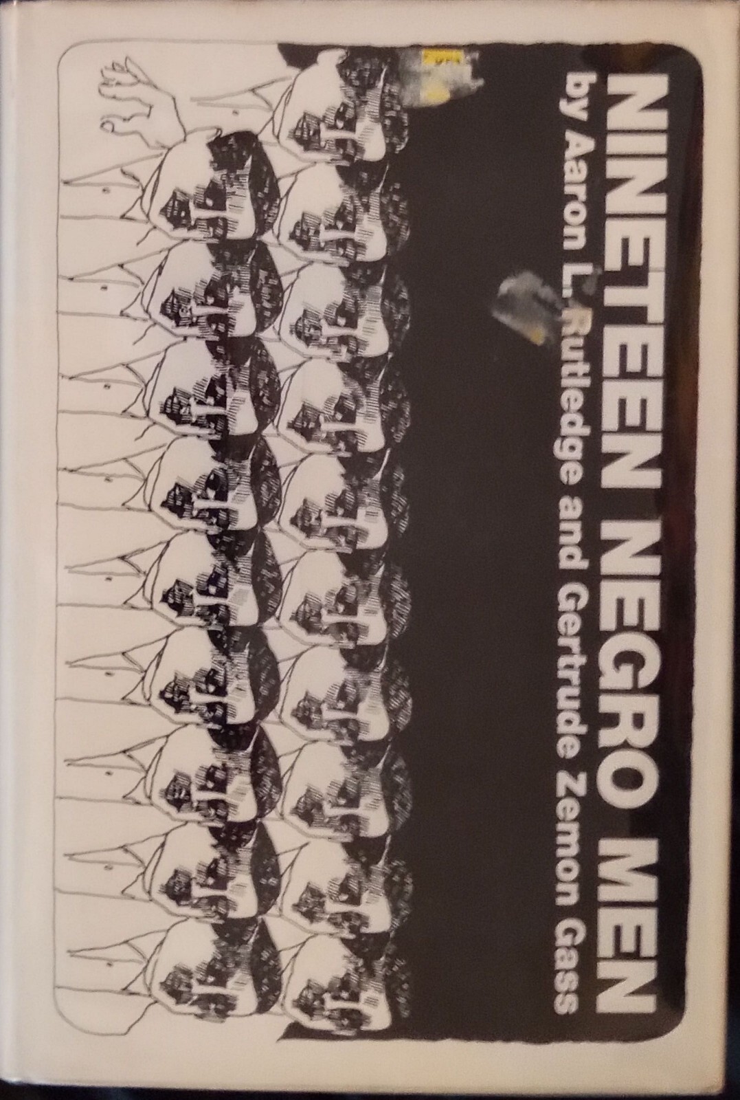 Nineteen Negro Men by Aaron L. Rutledge and Gertrude Zeomn Gass (1968 HC / DJ).