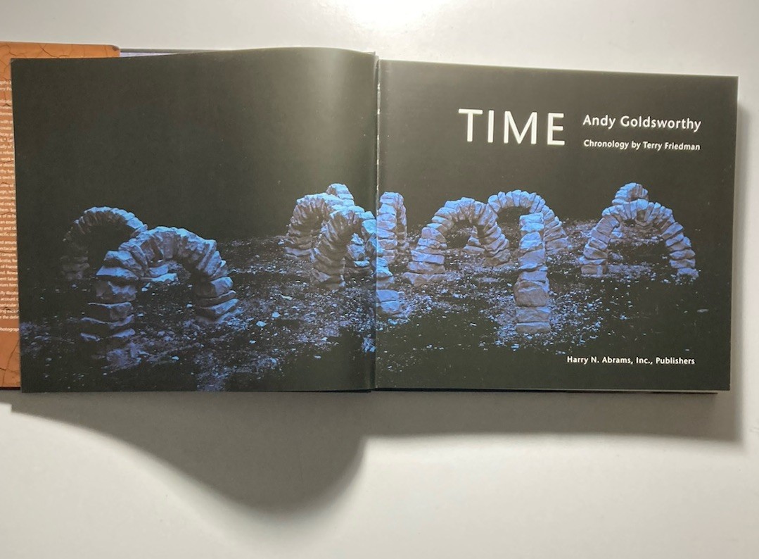 ANDY GOLDSWORTHY “Time” 2000 First Edition 7th Print HARDCOVER Harry N. Abrams