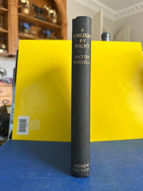 A Kingdom By Night, Victor Russell 1953 HC 224 pages
