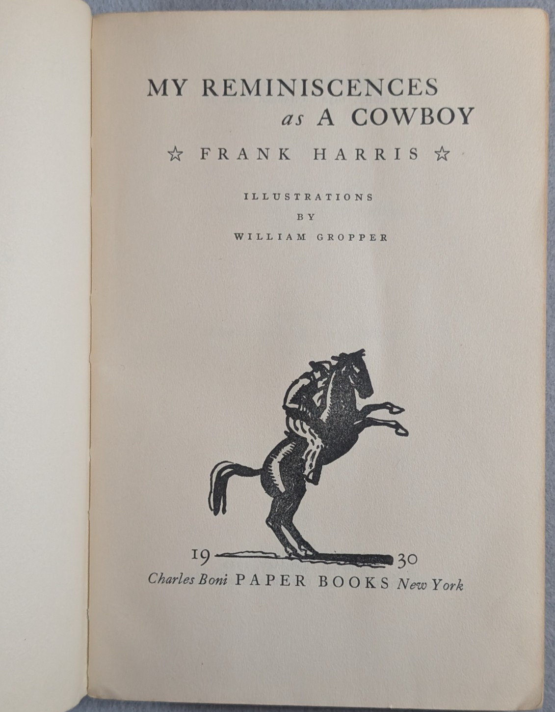 My Reminiscences As A Cowboy By Frank Harris 1930 Charles Boni Paperback Book