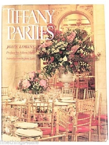 TIFFANY PARTIES John Loring Hardcover – FIRST EDITION with DJ – VERY NICE COND.