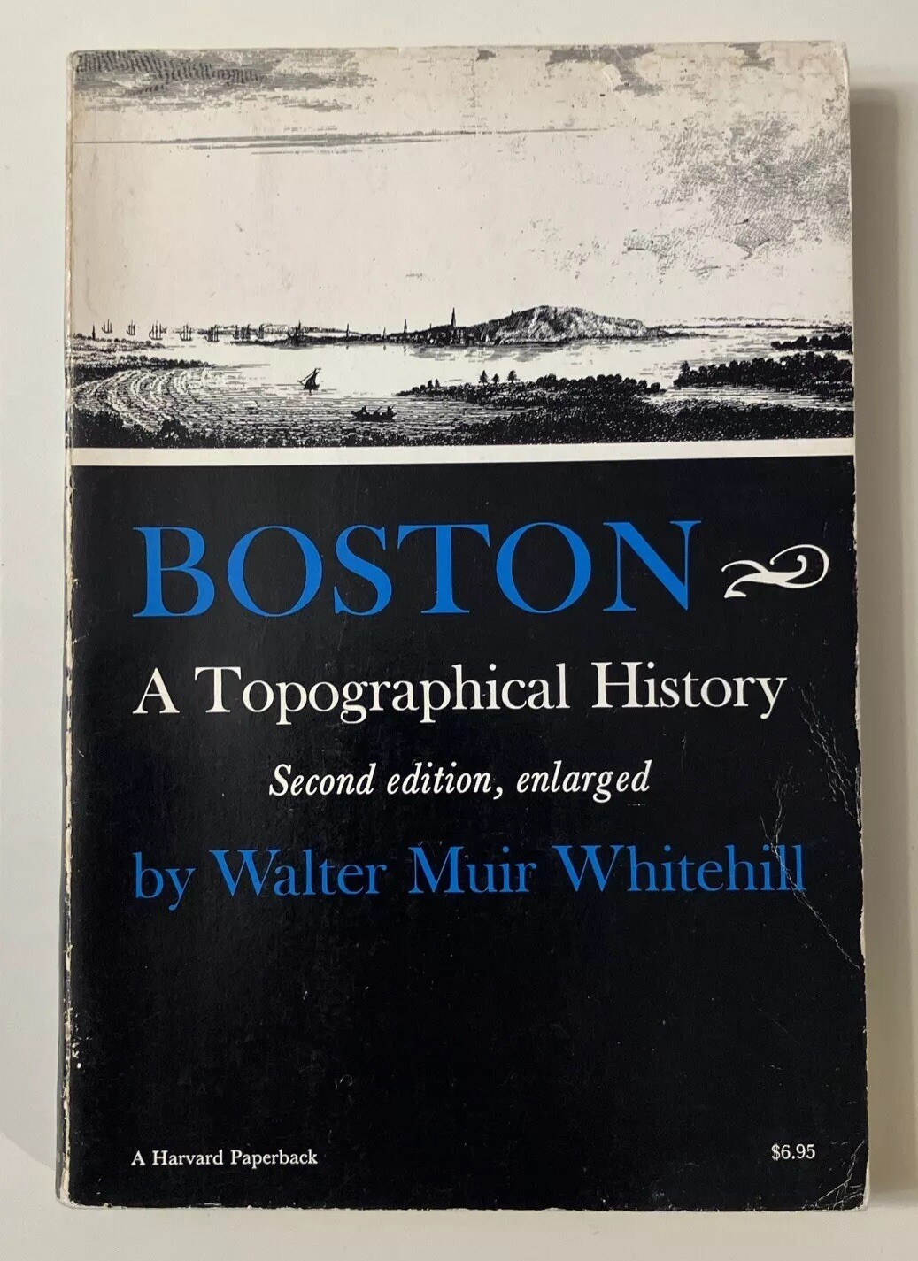 Boston A Topographical History Walter Muir Whitehill 1968 2nd Edition Paperback