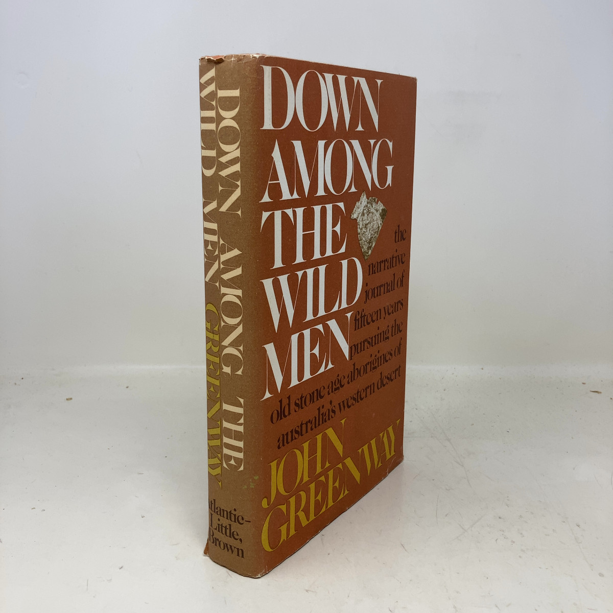 Down among the wild men; by John Greenway HC First Edition Very Good 1972