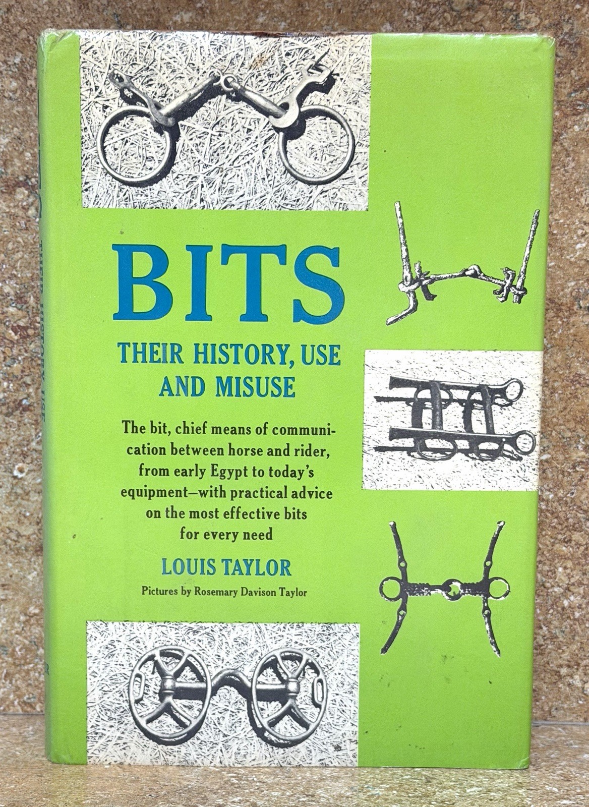 VINTAGE Bits Their History use and Misuse Louis Taylor First 1st Edition HC 1966