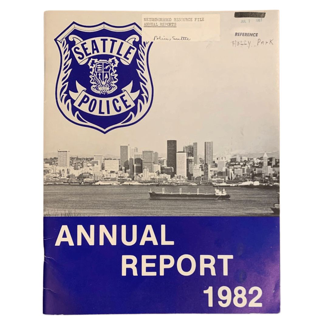 F M Hill, T A Gleason / Seattle Police Department 1982 Annual Report 1st ed 1983